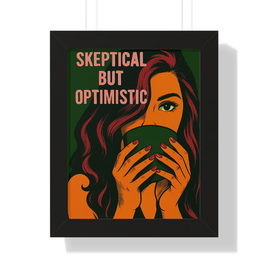 Skeptical But Optimistic Framed Vertical Poster, Inspirational Wall Art, Positive Affirmation Decor, Home Office Decoration, [...]